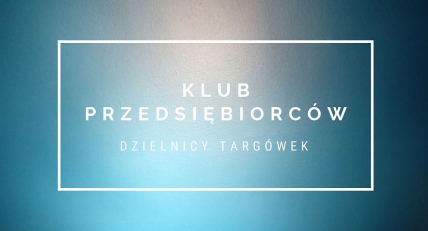 Klub Przedsiębiorców Targówek 