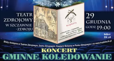KONCERT GMINNE KOLĘDOWANIE W SZCZAWNIE-ZDROJU