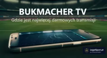 Jaki bukmacher ma najwięcej darmowych transmisji?