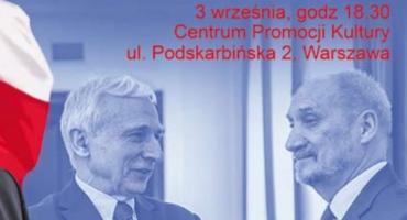 Nieustanna walka o niepodległość Polski - spotkanie z Naimskim i Macierewiczem